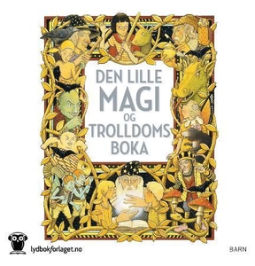 Den lille magi- og trolldomsboka (lydbok) av