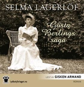 Gösta Berlings saga (lydbok) av Selma Lagerlö