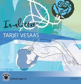 Is-slottet (lydbok) av Tarjei Vesaas