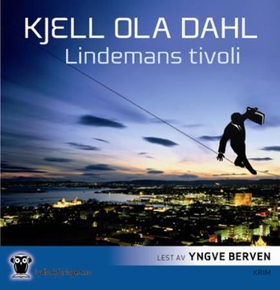Lindemans tivoli (lydbok) av Kjell Ola Dahl