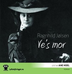 Ve's mor - roman (lydbok) av Ragnhild Jølsen