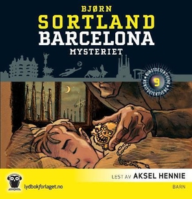 Barcelona-mysteriet (lydbok) av Bjørn Sortland