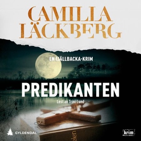 Predikanten (lydbok) av Camilla Läckberg