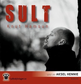 Sult (lydbok) av Knut Hamsun