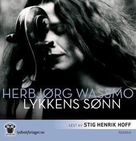 Lykkens sønn (lydbok) av Herbjørg Wassmo