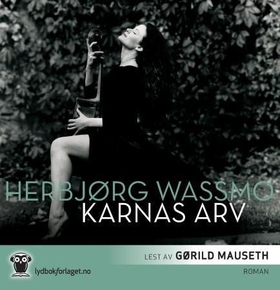 Karnas arv (lydbok) av Herbjørg Wassmo