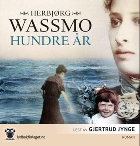 Hundre år (lydbok) av Herbjørg Wassmo