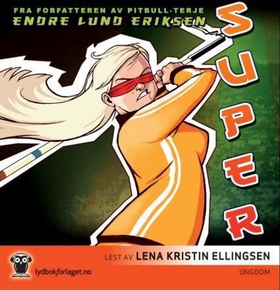 Super (lydbok) av Endre Lund Eriksen