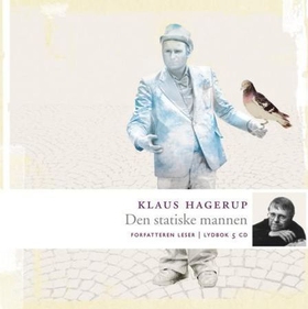 Den statiske mannen (lydbok) av Klaus Hagerup