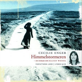 Himmelstormeren - en roman om Ellisif Wessel (lydbok) av Cecilie Enger