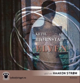 Elven (lydbok) av Ketil Bjørnstad