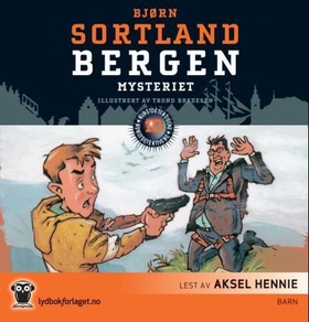 Bergen-mysteriet (lydbok) av Bjørn Sortland
