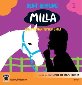 Milla og midnattsmysteriet (lydbok) av Berit Bertling