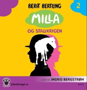 Milla og stallkrigen (lydbok) av Berit Bertling
