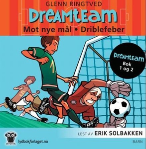 Mot nye mål ; Driblefeber (lydbok) av Glenn R