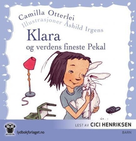 Klara og verdens fineste Pekal (lydbok) av Camilla Otterlei