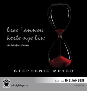 Bree Tanners korte nye liv (lydbok) av Stephe