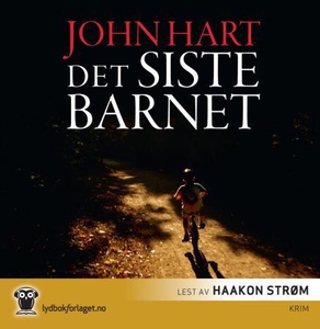 Det siste barnet (lydbok) av John Hart