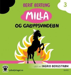 Milla og galoppsvindelen (lydbok) av Berit Bertling