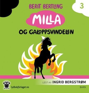 Milla og galoppsvindelen (lydbok) av Berit Be