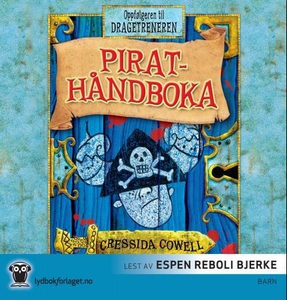 Pirathåndboka (lydbok) av Cressida Cowell