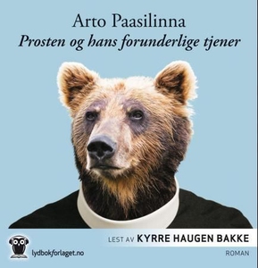 Prosten og hans forunderlige tjener (lydbok)