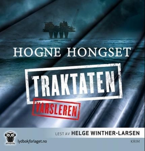Traktaten (lydbok) av Hogne Hongset