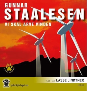 Vi skal arve vinden (lydbok) av Gunnar Staale
