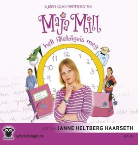 Maja Mill - helt tilfeldigvis meg (lydbok) av Bjørn Olav Hammerstad