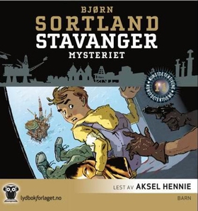Stavanger-mysteriet (lydbok) av Bjørn Sortland