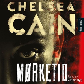 Mørketid (lydbok) av Chelsea Cain