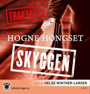 Traktaten (lydbok) av Hogne Hongset