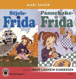 Stjele-Frida ; Pannekake-Frida (lydbok) av Ma