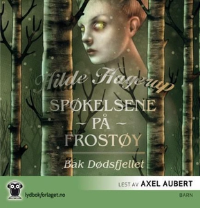Bak Dødsfjellet (lydbok) av Hilde Hagerup