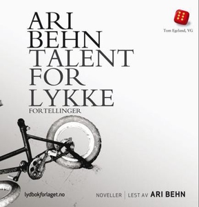 Talent for lykke (lydbok) av Ari Behn