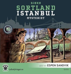 Istanbul-mysteriet (lydbok) av Bjørn Sortland
