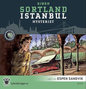 Istanbul-mysteriet (lydbok) av Bjørn Sortland