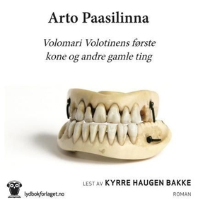 Volomari Volotinens første kone og andre gamle ting (lydbok) av Arto Paasilinna