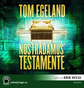 Nostradamus' testamente (lydbok) av Tom Egela