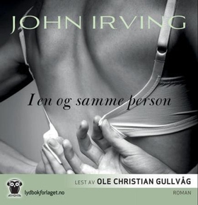 I en og samme person (lydbok) av John Irving