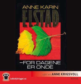 For dagene er onde (lydbok) av Anne Karin Elstad