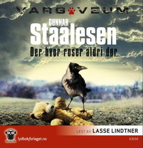 Der hvor roser aldri dør (lydbok) av Gunnar Staalesen
