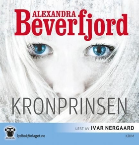 Kronprinsen (lydbok) av Alexandra Beverfjord