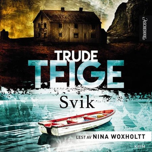Svik (lydbok) av Trude Teige