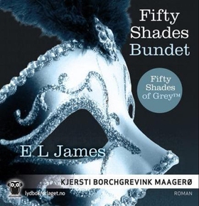 Fifty shades - bundet (lydbok) av E.L. James