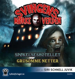 Spøkelseshotellet ; Grusomme netter (lydbok)