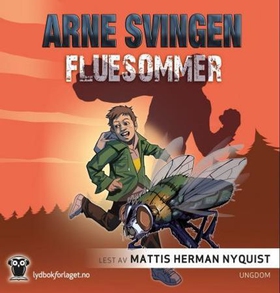 Fluesommer (lydbok) av Arne Svingen