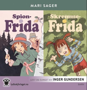 Spion-Frida ; Skremme-Frida (lydbok) av Mari