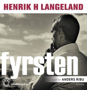 Fyrsten (lydbok) av Henrik H. Langeland