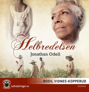 Helbredelsen (lydbok) av Jonathan Odell